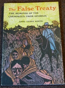 The false treaty;: The removal of the Cherokees from Georgia, Scholastic PB - Bild 1 von 4