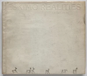 ESKIMO REALITIES - Edmund Snow Carpenter Holt Rinehart and Winston - Imagen 1 de 3
