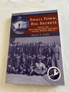 Small Town, Big Secrets | Inside The Boca Raton Army Airfield During WWII - T1 - Foto 1 di 21