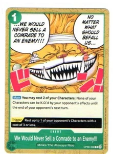 We would never sell a Comrade to an Enemy!!! - OP08-038 - Common - Picture 1 of 1