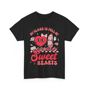 Teacher Valentines Day Shirt My Class Is Full of Sweethearts T-Shirt - Picture 1 of 12