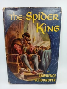 The Spider King by Lawrence Schoonover (Hardcover) - 1954 - Imagen 1 de 4