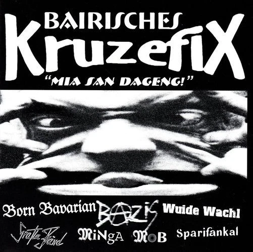V/A - BAIRISCHES KRUZEFIX 7" (WUIDE WACHL / BAZIS / SPARIFANKAL / BORN BAVARIAN) - Bild 1 von 1