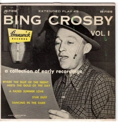 Bing Crosby ‎– A Collection Of Early Recordings Volume 1 7" 45 EP w/ PS - Image 1 of 4