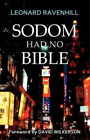 Leonard Ravenhill Sodom Had No Bible (Paperback)