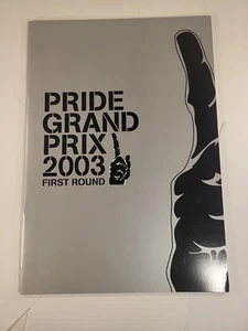2003 Pride Grand Prix First Round Original Program MMA SEG - Picture 1 of 15