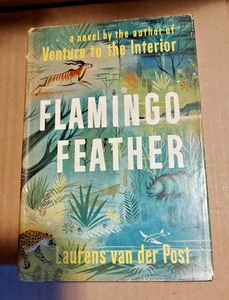 1955 3rd Printing Flamingo Feather by Laurens Van Der Post HC/DJ - Imagen 1 de 15