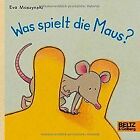 Was spielt die Maus?: Vierfarbiges Pappbilderbuch by ... | Book | condition good
