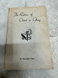 the return of christ in glory alexander fraser 1947 - Picture 1 of 6