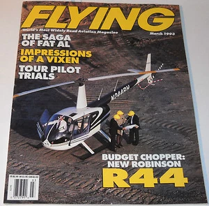 Flying Magazine Vol 120 No 3 March 1993 Budget Chopper: New Robinson R44 - Bild 1 von 11
