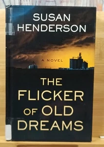 The Flicker of Old Dreams by Susan Henderson (2018, Hardcover) LARGE PRINT Ex-Li - Picture 1 of 12