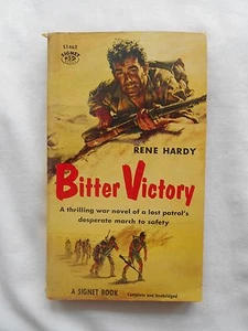 BITTER VICTORY-RENE HARDY-(NOV,1957)-1ST PRINTING -SIGNET BOOKS-#S1462- - Picture 1 of 2