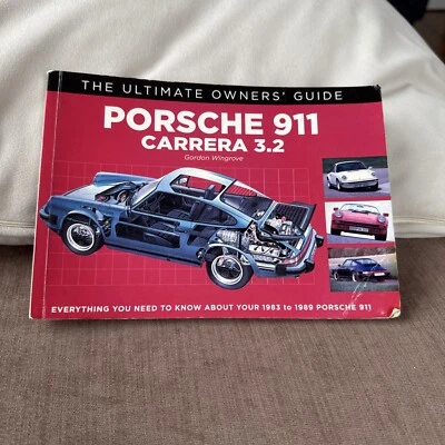 PORSCHE 911 Carrera 3.2 GUÍA DEFINITIVA DEL PROPIETARIO Libro Gordon Wingrove LEER ANUNCIO Foto 1 de 4