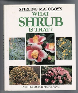 FLORA ,WHAT SHRUB IS THAT ? by STIRLING MACOBOY , 1989 , HC/DJ , LARGE BOOK - Foto 1 di 1