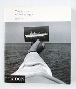 The Nature of Photographs: A Primery, Shore Stephen Paperback Book 9780714859040 - Picture 1 of 5
