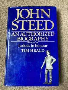 John Steed: An Authorized Biography: Jealous in Honour by Tim Heald - Imagen 1 de 12