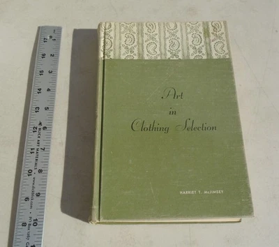 Art in Clothing Selection By Harriet T. McJimsey 1963 Hardcover - Image 1 of 4