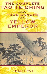 The Complete Tao Te Ching with the Four Canons of the Yellow Emperor - Bild 1 von 1