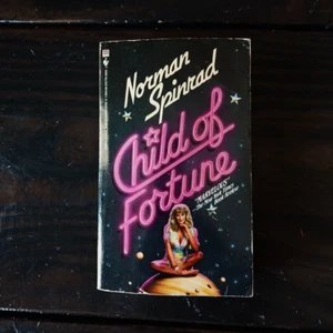 Norman Spinrad - Child of Fortune - Foto 1 di 4