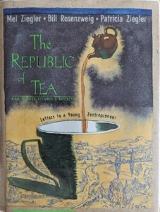 THE REPUBLIC OF TEA ~ LETTERS TO A YOUNG ZENTREPRENEUR. - Picture 1 of 11