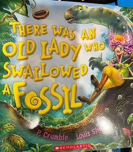 THERE WAS AN OLD LADY WHO SWALLOWED A FOSSIL by P CRUMBLE & LOUIS SHEA S/C~EXC - Picture 1 of 3