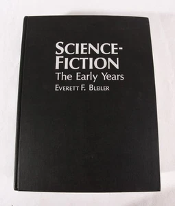 Science Fiction: The Early Years by Everett Bleiler, 1990 HC, EX - Picture 1 of 4
