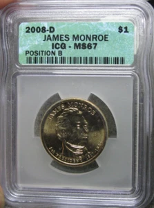 2008-D Position B James Monroe MS-67 ICG Coin Presidential Dollar ------ #828A - Picture 1 of 4