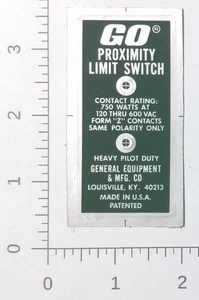 Calcomanía adhesiva publicitaria Go Proximity Limit Switch General Equipment & Mfg Co - Imagen 1 de 1