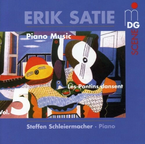 Piano Music 5: Les Pantins Dansent by Satie / Schleiermacher (CD, 2004)