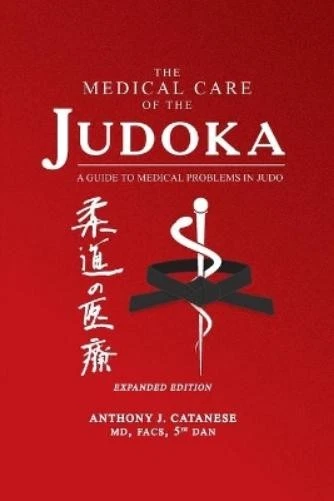 Anthony J Catanese The Medical Care of the Judoka (Paperback) (UK IMPORT) - Image 1 of 1