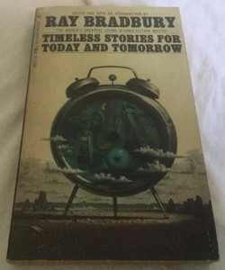 Timeless Stories For Today and Tomorrow by Ray Bradbury 1967 SF PB - Picture 1 of 7