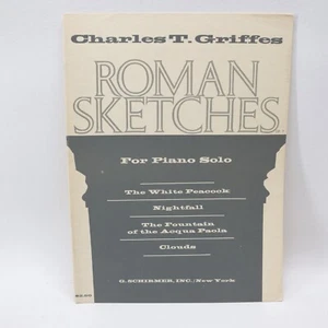 Charles T Griffes Roman Sketches Piano Solo Songbook Sheet Music 1917 Schirmer - Picture 1 of 6