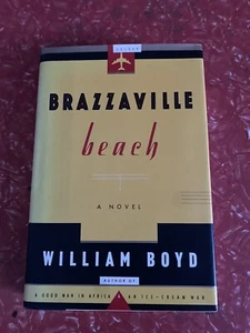BRAZZAVILLE BEACH William Boyd 1st Edition 1st Printing William Morrow 1990 - Imagen 1 de 4