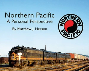 NORTHERN PACIFIC: A Personal Perspective -- (LIBRO TOTALMENTE NUEVO) - Imagen 1 de 3