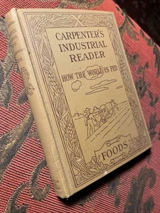 Foods/How The World Is Fed By Frank G Carpenter 1909 American Book Co HC - Picture 1 of 15