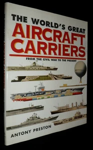The World's Great Aircraft Carriers From The Civil War To The Present | HB, 1999 - Picture 1 of 3