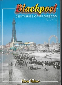 Blackpool Centuries of Progress 1999 History Entertainments Raikes Hall Piers - Picture 1 of 3
