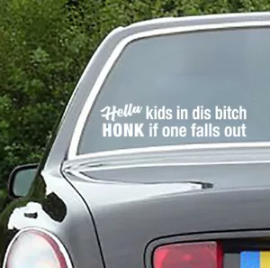Hella kids in this bitch HONK if one falls out Vinycar truck van - Picture 1 of 3