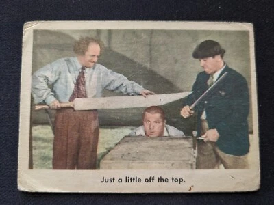 1959 Fleer Three Stooges # 56 Just a little off the top. (VG) - Image 1 of 3