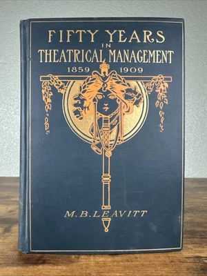 Fifty Years in Theatrical Management 1859-1909 by M B Levitt Lmtd SIGNED Ed 1912 Foto 1 de 4