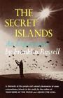 Franklin Russell The Secret Islands (Taschenbuch)