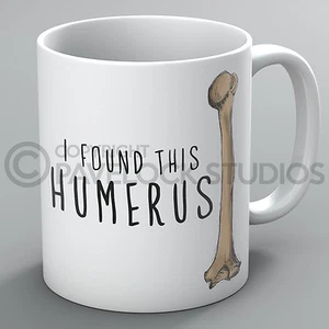I Found This Humerus Tasse Becher Humorvoll Arzt Krankenschwester Knochen Anatomie Körper Lustig - Bild 1 von 1