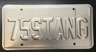75 STANG chrome Silver color license plate 6" by 12" decorative collector plate 