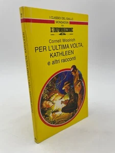 Per l'ultima volta Kathleen e altri racconti Cornell Woolrich Mondadori 1994 - Imagen 1 de 3