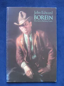JOHN EDWARD BOREIN: THE SANTA BARBARA YEARS 1921 - 1945, 1st Edition - Picture 1 of 7