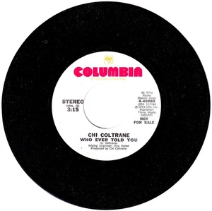 Chi Coltrane. Who Ever Told You ( both sides) 45rpm - Imagen 1 de 1