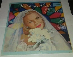 Wedding Music Jesse Crawford at the Pipe Organ Vinyl lp MCA Records Tested - Picture 1 of 3