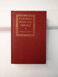 FLASHES FROM THE FRONT By Charles H. Grasty 1st Edition 1918 HC - Imagen 1 de 10