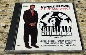 DONALD BROWN- CAUSE AND EFFECT CD MUSE MCD 5447 - Bild 1 von 4