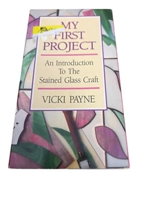 My First Project VHS By Vicki Payne Stained Glass Craft Instruction - Picture 1 of 3